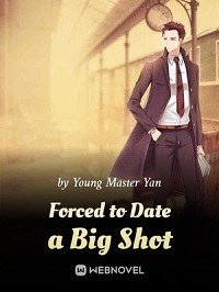 Cover Forced to Date a Big Shot
