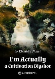 Cover I’m Actually a Cultivation Bigshot