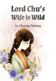 Cover Lord Chu’s Wife is Wild