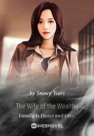 Cover The Wife of the Wealthy Family Is Fierce and Cute