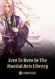 Cover Zero To Hero In The Martial Arts Library