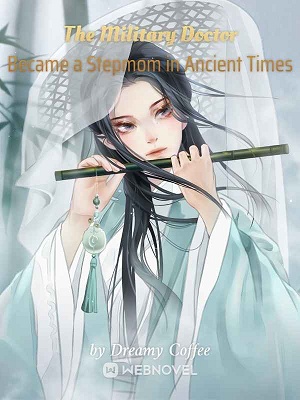 Cover A Military Doctor Became a Stepmom in Ancient Times