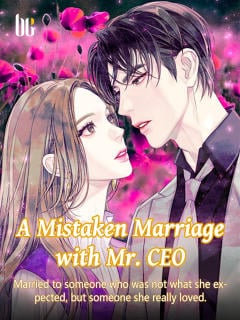 Cover A Mistaken Marriage with Mr. CEO