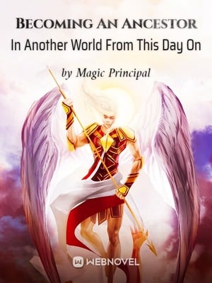 Cover Becoming An Ancestor In Another World From This Day On