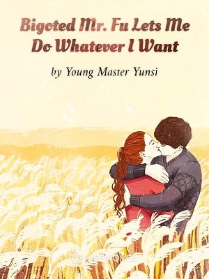 Cover Bigoted Mr. Fu Lets Me Do Whatever I Want