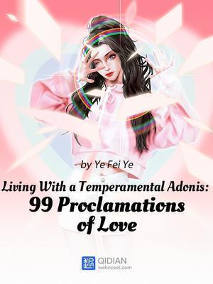 Cover Living With a Temperamental Adonis: 99 Proclamations of Love