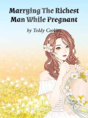 Cover Marrying The Richest Man While Pregnant