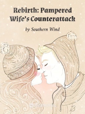 Cover Rebirth: Pampered Wife’s Counterattack