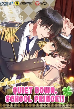 Cover The Heir is Here: Quiet Down, School Prince!