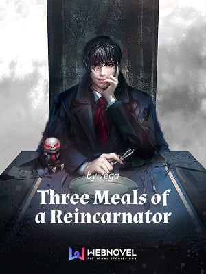 Cover Three Meals of a Reincarnator