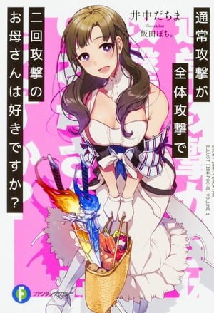 Cover Tsuujou Kougeki ga Zentai Kougeki de Ni-kai Kougeki no Okaa-san wa Suki desu ka?